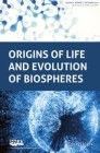 Origins Of Life And Evolution Of Biospheres