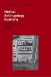 Medical Anthropology Quarterly