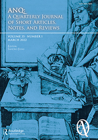 Anq-a Quarterly Journal Of Short Articles Notes And Reviews