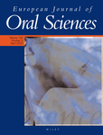 European Journal Of Oral Sciences