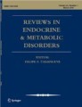 Reviews In Endocrine & Metabolic Disorders