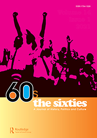 Sixties-a Journal Of History Politics And Culture