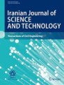 Iranian Journal Of Science And Technology-transactions Of Civil Engineering